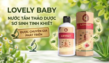 LOVELY BABY &ndash; NƯỚC TẮM B&Eacute; NGUY&Ecirc;N CHẤT ĐƯỢC CHUY&Ecirc;N GIA PH&Aacute;T TRIỂN