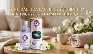 TINH DẦU HOA L&Agrave;I &ndash; B&Iacute; QUYẾT ĐIỀU H&Ograve;A KINH NGUYỆT V&Agrave; GIẢM ĐAU HIỆU QUẢ