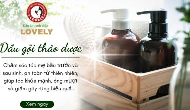 DẦU GỘI THẢO DƯỢC LOVELY – CHĂM SÓC NHẸ NHÀNG, HIỆU QUẢ BỀN LÂU.
