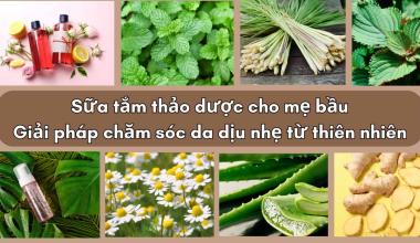 SỮA TẮM THẢO DƯỢC CHO MẸ LOVELY – LÀM SẠCH NHẸ NHÀNG, DƯỠNG DA MỊN MÀNG