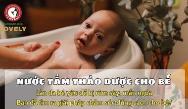 LOVELY BABY – NƯỚC TẮM BÉ NGUYÊN CHẤT ĐƯỢC CHUYÊN GIA PHÁT TRIỂN