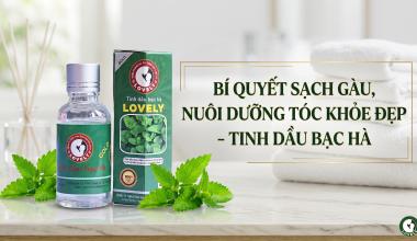 B&Iacute; QUYẾT SẠCH G&Agrave;U, NU&Ocirc;I DƯỠNG T&Oacute;C KHỎE ĐẸP - TINH DẦU BẠC H&Agrave;