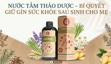 NƯỚC TẮM THẢO DƯỢC &ndash; B&Iacute; QUYẾT GIỮ G&Igrave;N SỨC KHỎE SAU SINH CHO MẸ