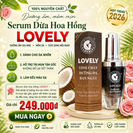 SERUM DỪA & HOA HỒNG LOVELY | LOVELY COCONUT & ROSE SERUM